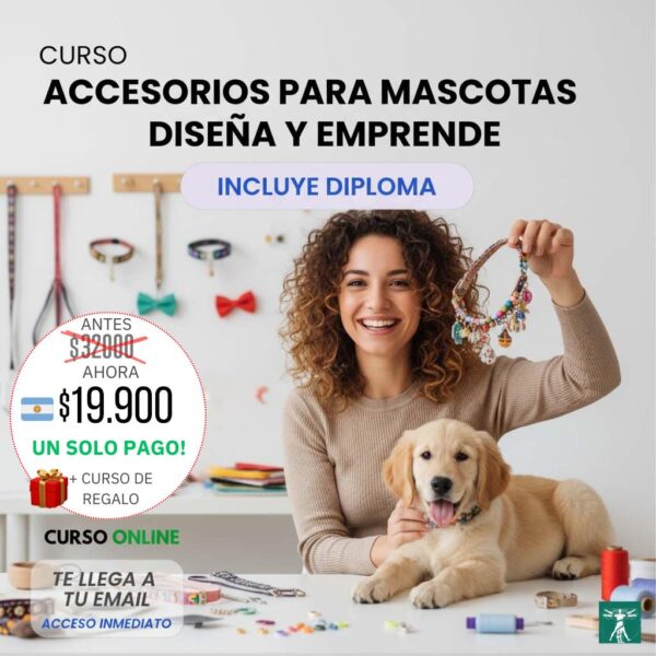 🐾 Curso de Accesorios para Mascotas: Diseña y Emprende