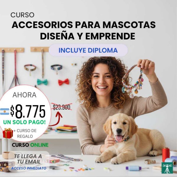 🐾 Curso de Accesorios para Mascotas: Diseña y Emprende
