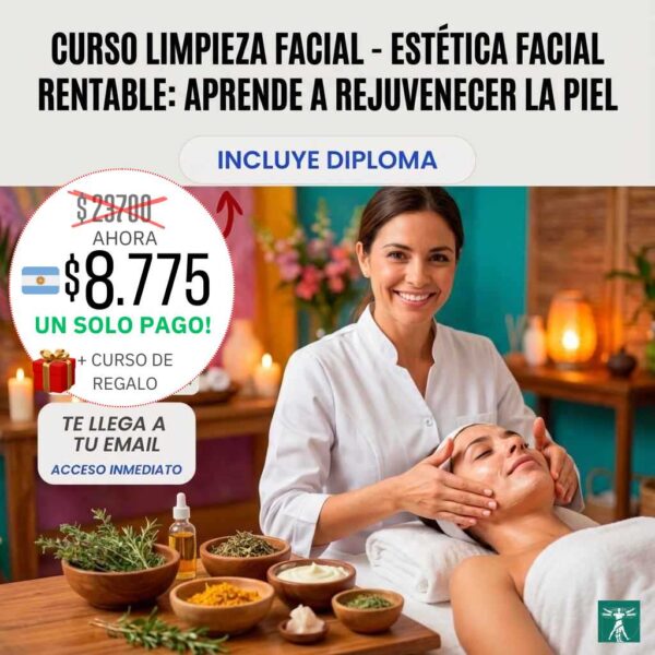 🔮 Curso Limpieza Facial - Estética Facial Rentable: Aprende a Rejuvenecer la Piel