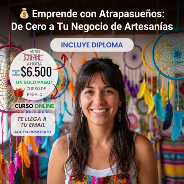 💰 Emprende con Atrapasueños: De Cero a Tu Negocio de Artesanías